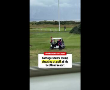 Trump CHEATS at golf at his Scotland RESORT