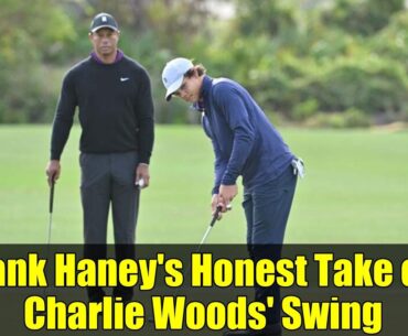 Hank Haney's Honest Take on Charlie Woods' Swing | Golf Pros Analyze