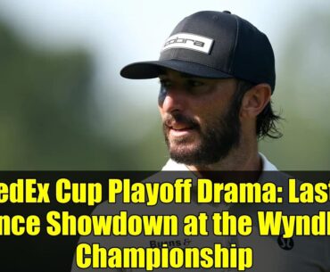 FedEx Cup Playoff Drama: Last-Chance Showdown at the Wyndham Championship