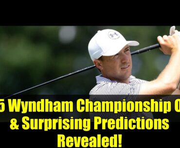 2025 Wyndham Championship Odds & Surprising Predictions Revealed!