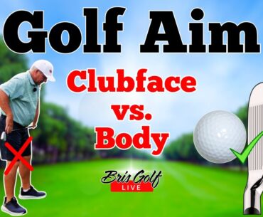 Golf Aim Confusion: Clubface vs Body Alignment Deep Dive