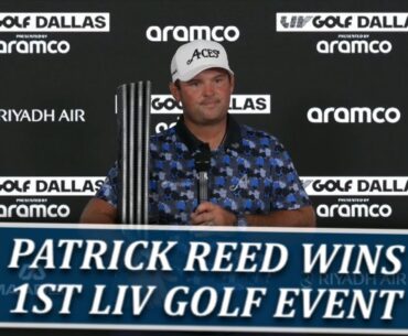 Patrick Reed Wins 1st LIV Golf Event At Dallas