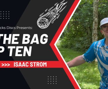 In The Bag: Top Ten With Isaac Storm
