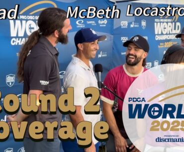 2025 PDGA World Championships RD2 | Conrad, McBeth, Locastro, Ruusunen