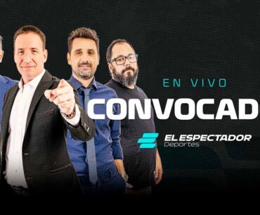 CONVOCADOS | EL ESPECTADOR DEPORTES | 4/8/2025