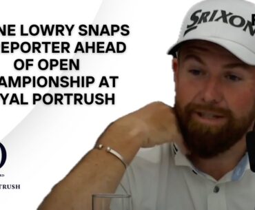 Shane Lowry Snaps At Reporter Ahead Of Open Championship: “Interesting First Question… Innit”