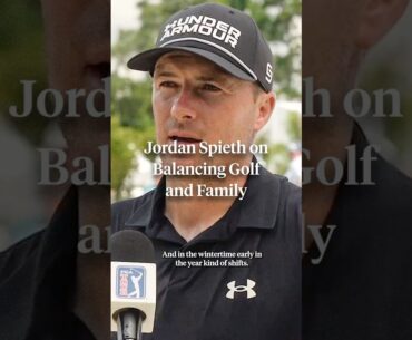 Jordan Spieth on how his professional life has changed since becoming a father.