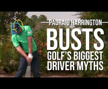 Padraig Harrington BUSTS Golf's BIGGEST MYTHS with the Driver Swing