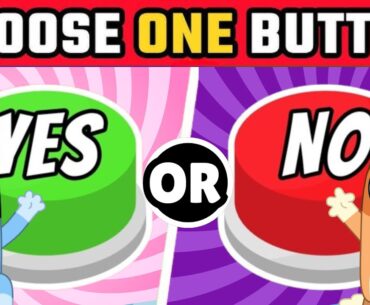 Choose One Button | Yes Or No Challenge | Bluey Kids Brain Break