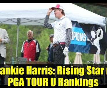 Frankie Harris: Rising Star in PGA TOUR U Rankings
