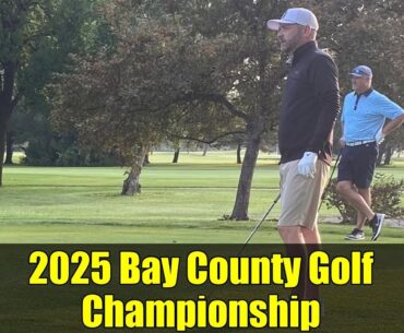 2025 Bay County Golf Championship | First-Round Tee Times & Pairings