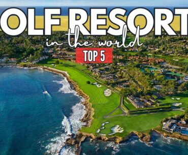 Teeing Off in Paradise: Top 5 Best Golf Resorts in the World | Travel Guide