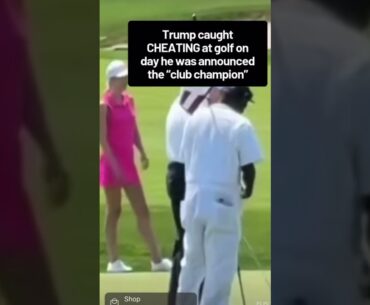 Donald Trump caught CHEATING at golf ⛳️ #shorts #cheating #sports #trump #golf #potus #donaldtrump