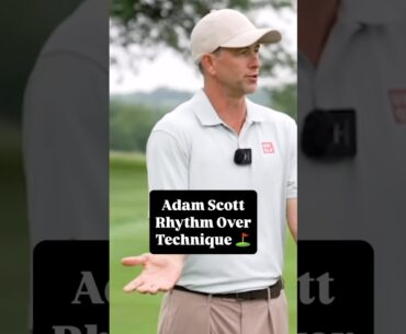 Why Adam Scott Focuses on Rhythm, Not Mechanics ⛳️ | #adamscott #golf #golfswing #golftips #golfing