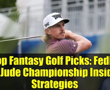 Top Fantasy Golf Picks: FedEx St. Jude Championship Insider Strategies