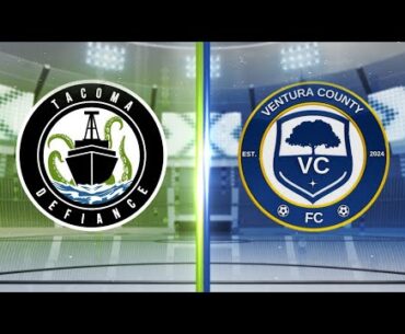 90 in 15: Tacoma Defiance vs. Ventura County FC | August 01, 2025