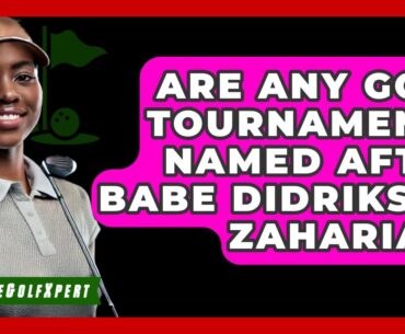 Are Any Golf Tournaments Named After Babe Didrikson Zaharias? - The Golf Xpert