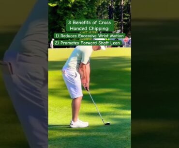 3 Surprising Reasons to Try Cross Handed Chipping! #golftips