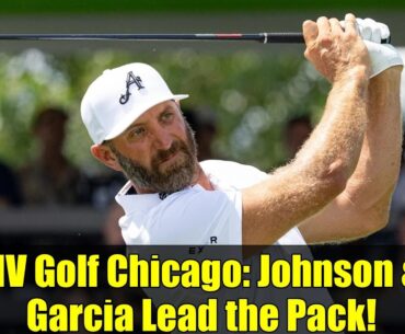 LIV Golf Chicago: Johnson & Garcia Lead the Pack!
