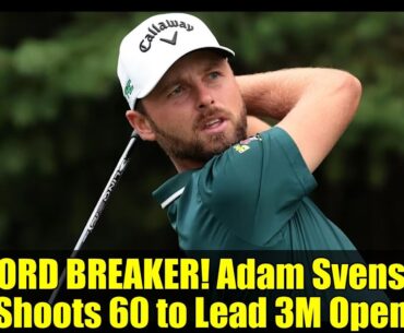 RECORD BREAKER! Adam Svensson Shoots 60 to Lead 3M Open | PGA TOUR Highlights