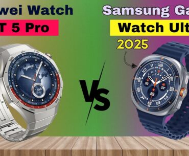 Galaxy Watch Ultra 2025 vs Huawei Watch GT 5 Pro