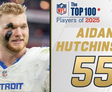 55: Aidan Hutchinson (DE, Lions) | Top 100 Players of 2025
