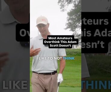 Adam Scotts Swing Thought Simplicity  #golfswing #golf #golftips