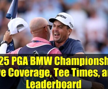 2025 PGA BMW Championship: Live Coverage, Tee Times, and Leaderboard