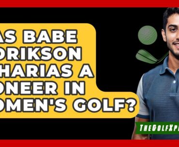 Was Babe Didrikson Zaharias A Pioneer In Women's Golf? - The Golf Xpert