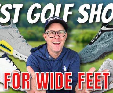 The BEST Golf Shoes For Wide Feet In 2025