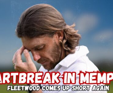 Tommy Fleetwood’s Stunning FedEx St. Jude Collapse 😱 | Still Chasing First PGA Tour Win