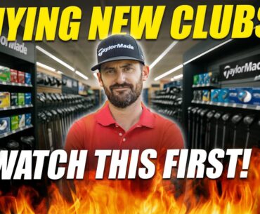 Buying New Golf Clubs? Watch This Before You Do!