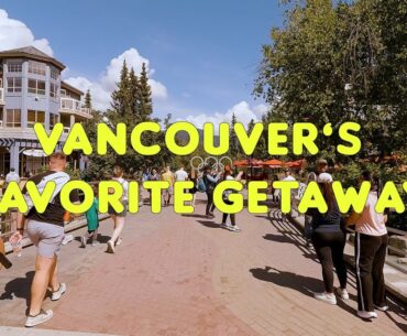Vancouver’s Favorite Getaway | Narrated Walking Tour of Whistler Village & Valley Trail Part -1