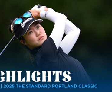 Round 3 Highlights | 2025 The Standard Portland Classic