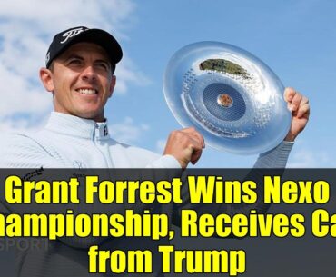 Grant Forrest Wins Nexo Championship, Receives Call from Trump