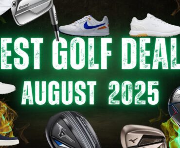Hottest Best Golf deals for August of 2025 // golf bargains 2025