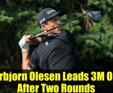 Thorbjorn Olesen Leads 3M Open After Two Rounds | Golf Highlights