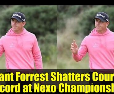 Grant Forrest Shatters Course Record at Nexo Championship | DP World Tour Highlights