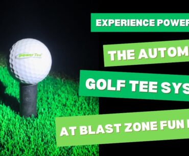 Experience Power Tees: The Automatic Golf Tee System at Blast Zone Fun Park!