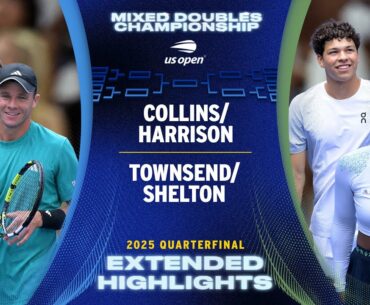 Collins/Harrison vs. Townsend/Shelton Extended Highlights | 2025 US Open Quarterfinal