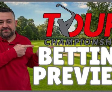 2025 Tour Championship Betting Guide – WIN BIG This Weekend! | Betting Tips, Longshots & DFS Plays!
