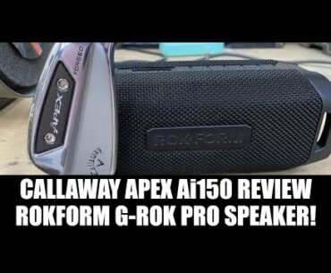 Callaway Apex Ai150 iron review! New Rokform speaker!