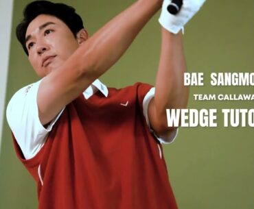 [캘러웨이 어패럴] BETTER GOLF X CALLAWAY APPAREL 배상문 웨지 레슨