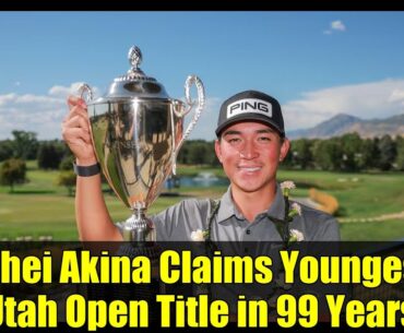 Kihei Akina Claims Youngest Utah Open Title in 99 Years