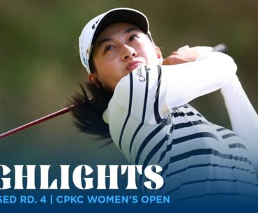 Condensed Rd. 4 | CPKC Women's Open
