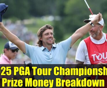 2025 PGA Tour Championship Prize Money Breakdown | East Lake Golf Club Payouts