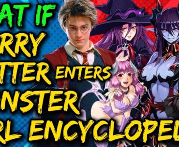 What if HARRY POTTER meets Monster Girl Encyclopedia !? Harry X Monster Girls Lovers HOGWARTS #anime