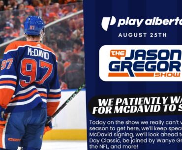 The Jason Gregor Show - August 25th, 2025 - The weekend in sports, Oilers, Elks, and more!