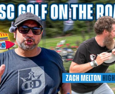 Bobby's Road Trip Disc Golf & Zach Melton's In the Bag Highlights