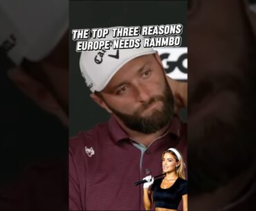 Rahmbo or Bust: 3 Reasons Europe Has to Pick Jon Rahm